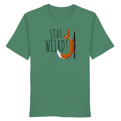 Stay Weird! Schräger Fuchs - Organic Shirt