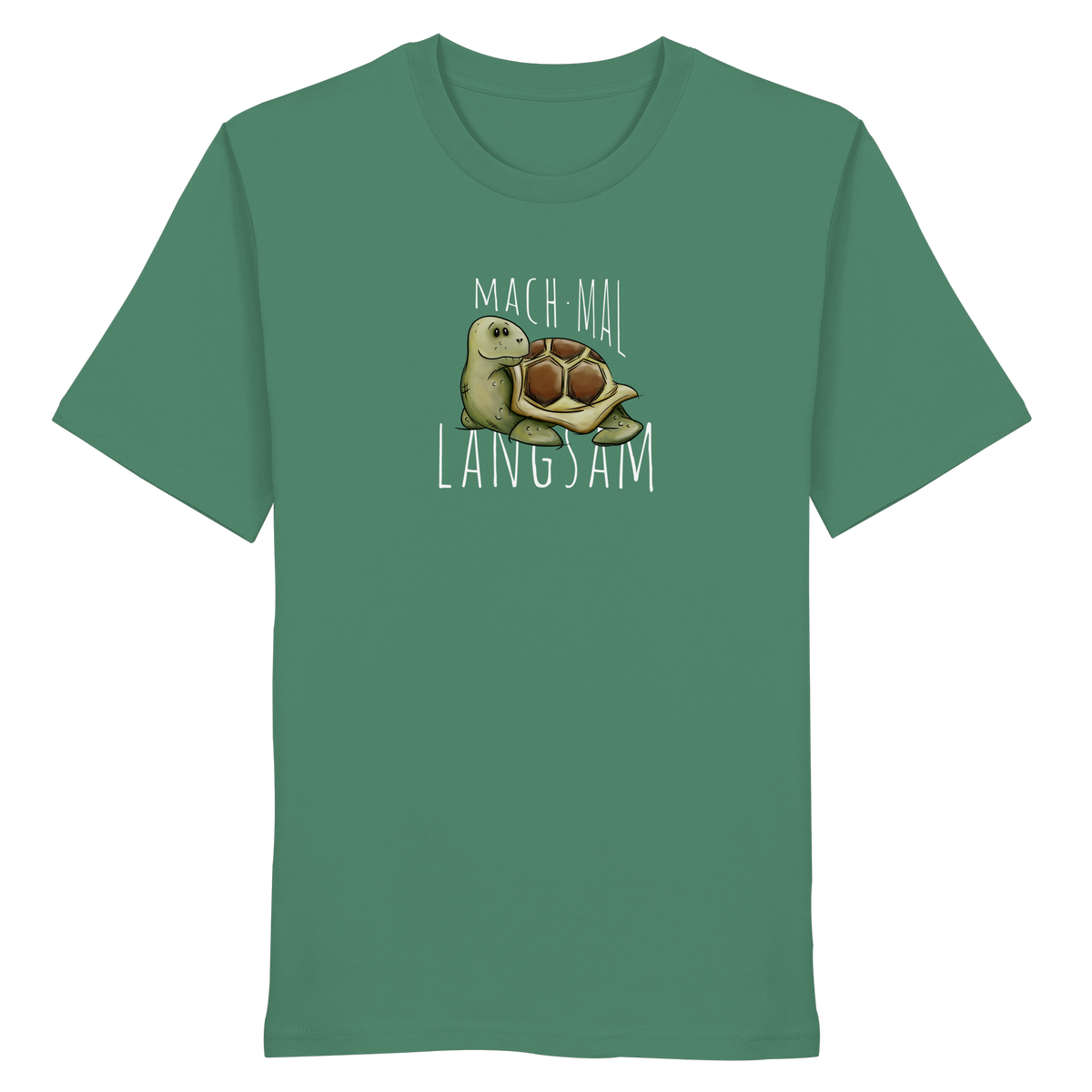 Mach mal langsam Schildkröte - Organic Shirt