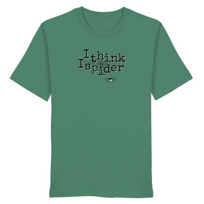 I think I spider - Spinne - Organic Shirt