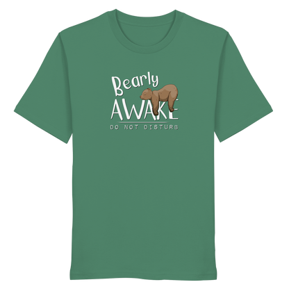 Bearly Awake Bitte nicht stören Bär - Organic Shirt