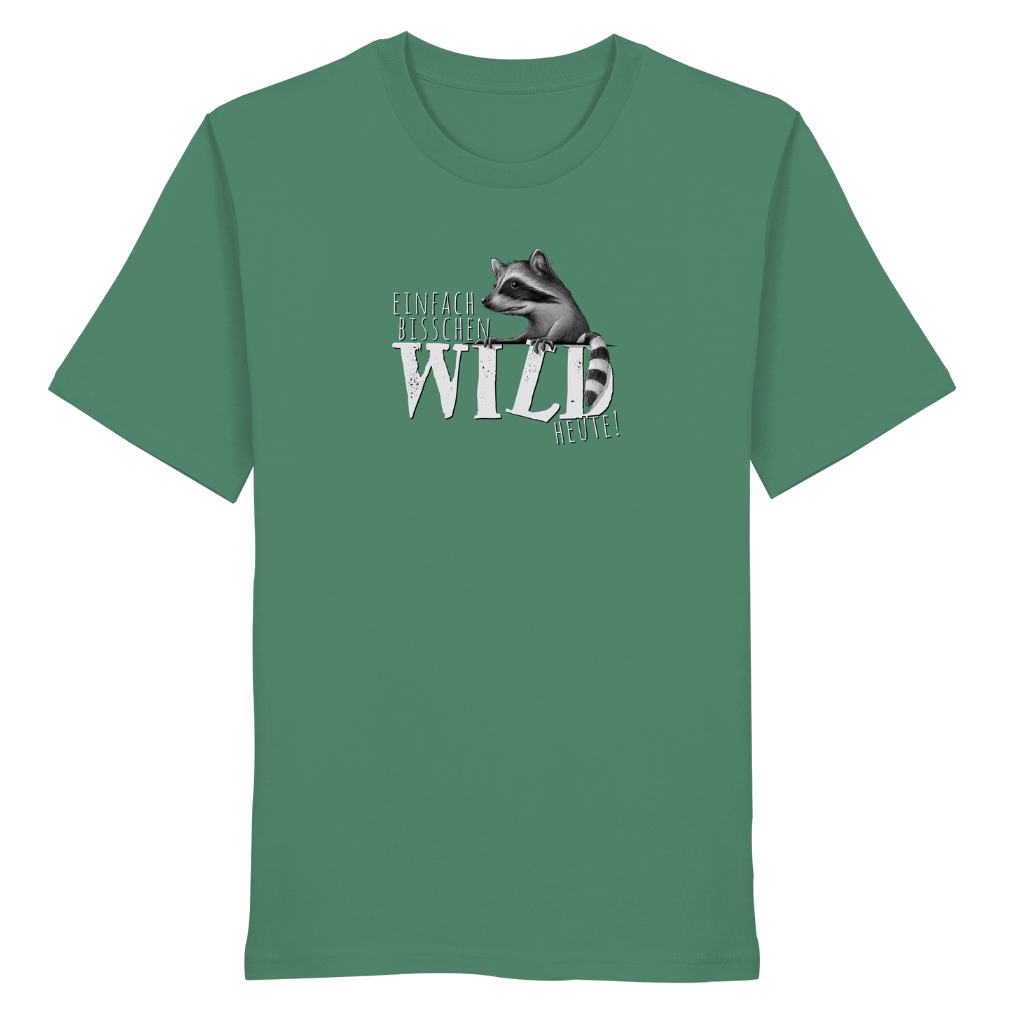 Bisschen wild heute! Waschbär - Organic Shirt