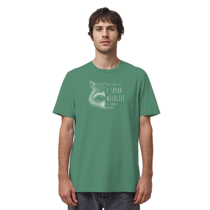I Speak Wildlife And I Know Waschbär - Organic Shirt