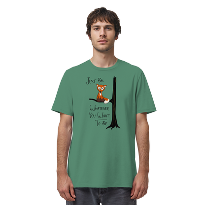Just Be Whatever | Fuchs wie Eule - Organic Shirt