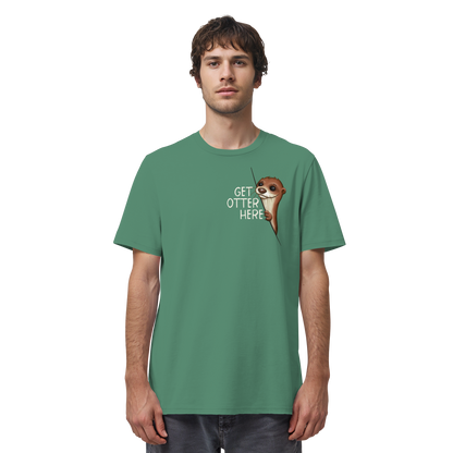 Get Otter Here | Lustiger Otter Kalauer - Organic Shirt