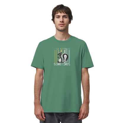 Life Stinks Sometimes Stinktier Weisheit - Organic Shirt