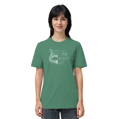 I Speak Wildlife And I Know Waschbär - Organic Shirt