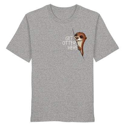 Get Otter Here | Lustiger Otter Kalauer - Organic Shirt