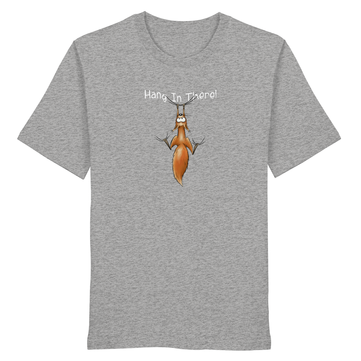 Hang In There | Lässiges Eichhörnchen - Organic Shirt
