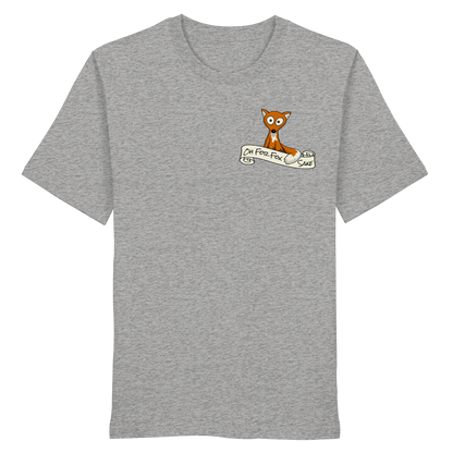Oh For Fox Sake – Um Fuchses Willen - Organic Shirt