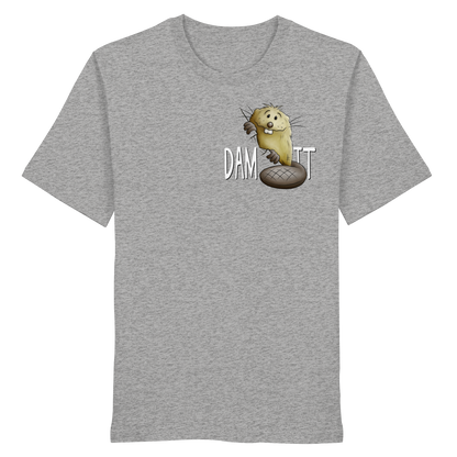 Dam It Verdammt Lustiger Biber - Organic Shirt