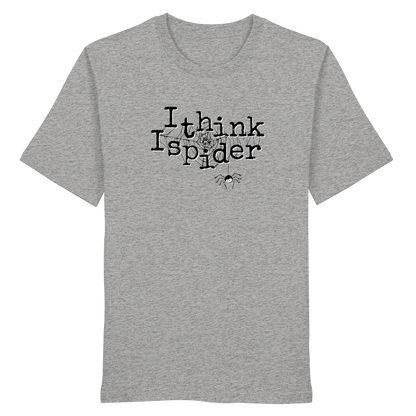 I think I spider - Spinne - Organic Shirt