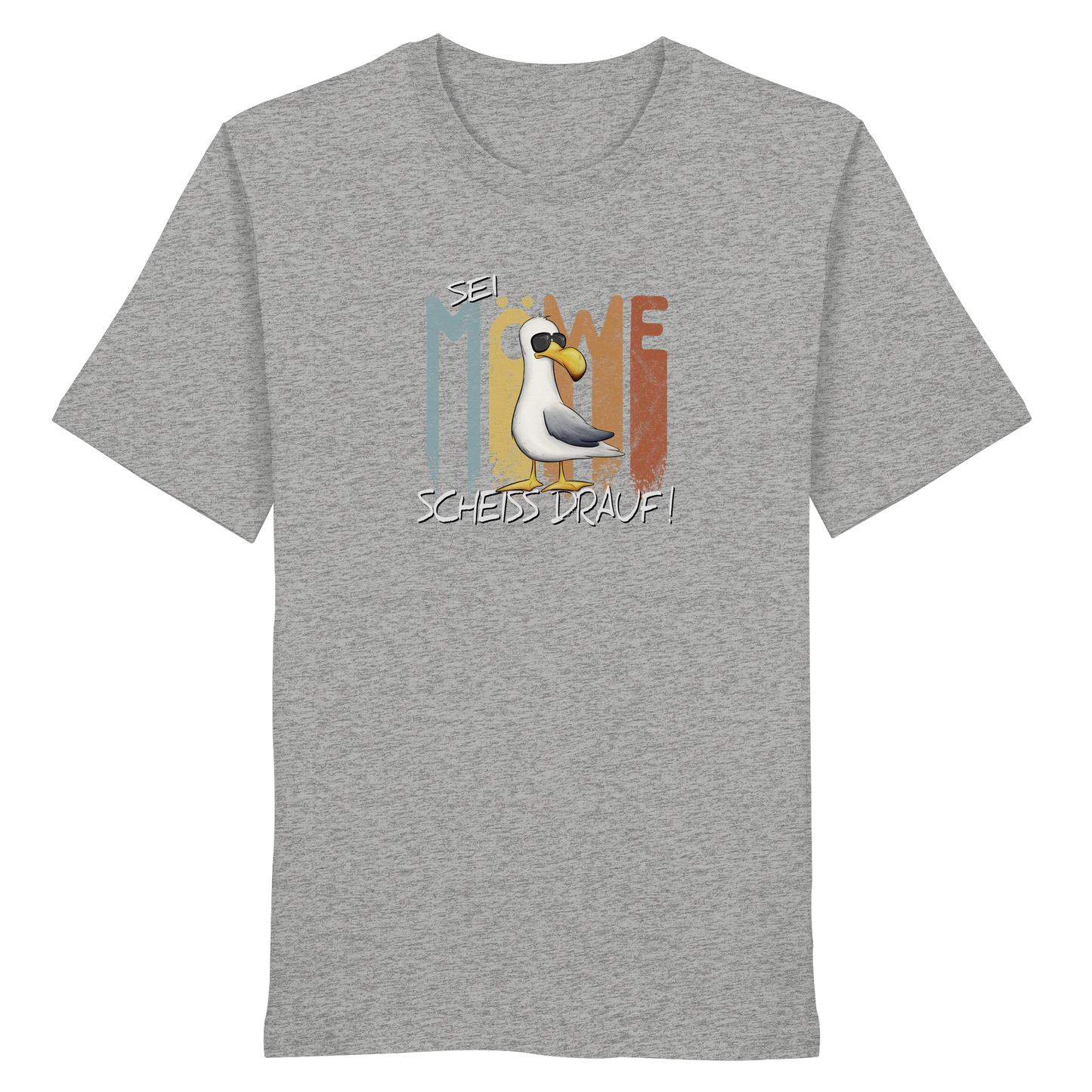Sei Möwe Scheiß Drauf  - Organic Shirt