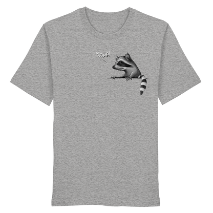 Nope! Frecher verwegener Waschbär - Organic Shirt