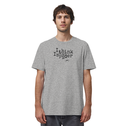 I think I spider - Spinne - Organic Shirt