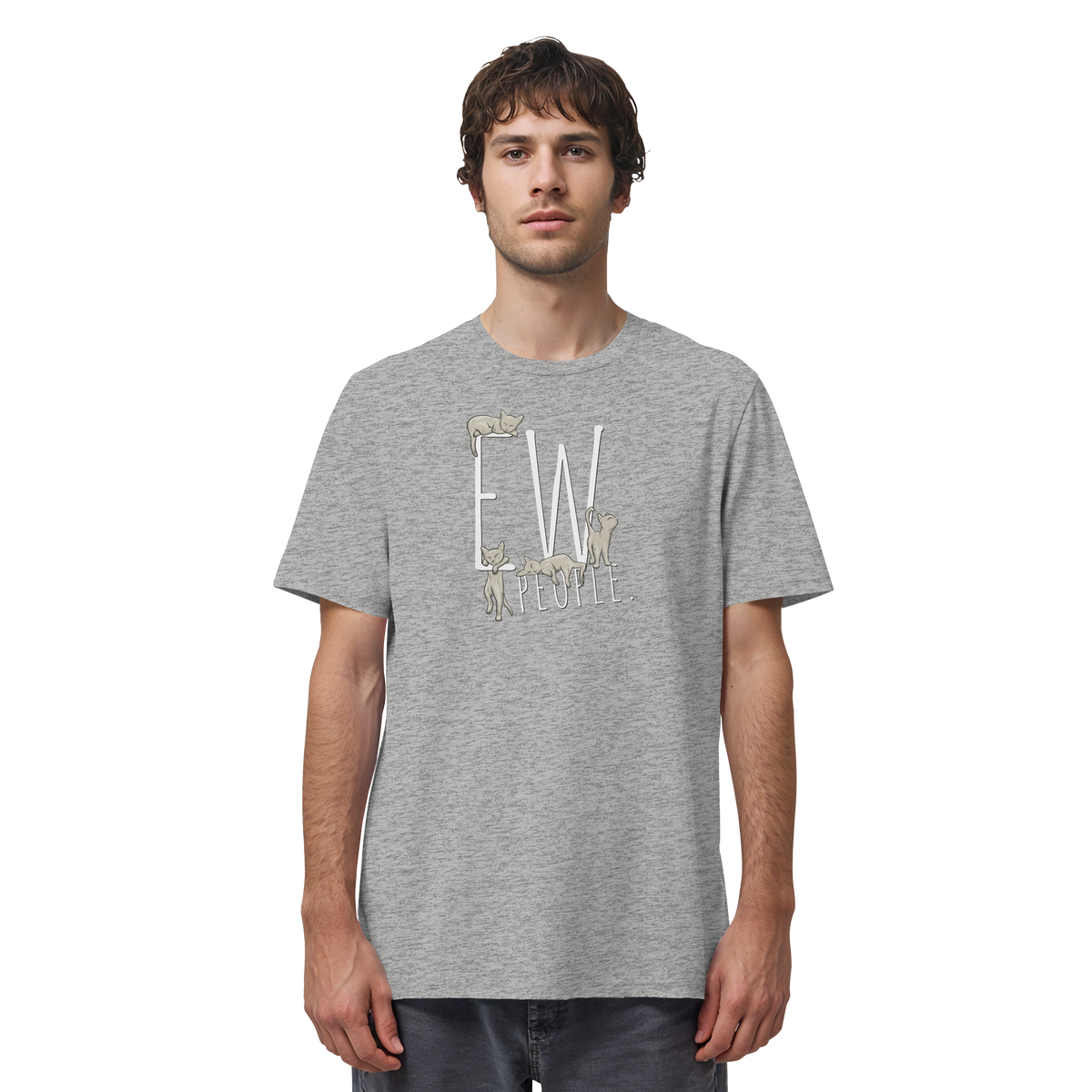 Ew, People. Sarkastische Katzen - Organic Shirt