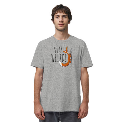 Stay Weird! Schräger Fuchs - Organic Shirt