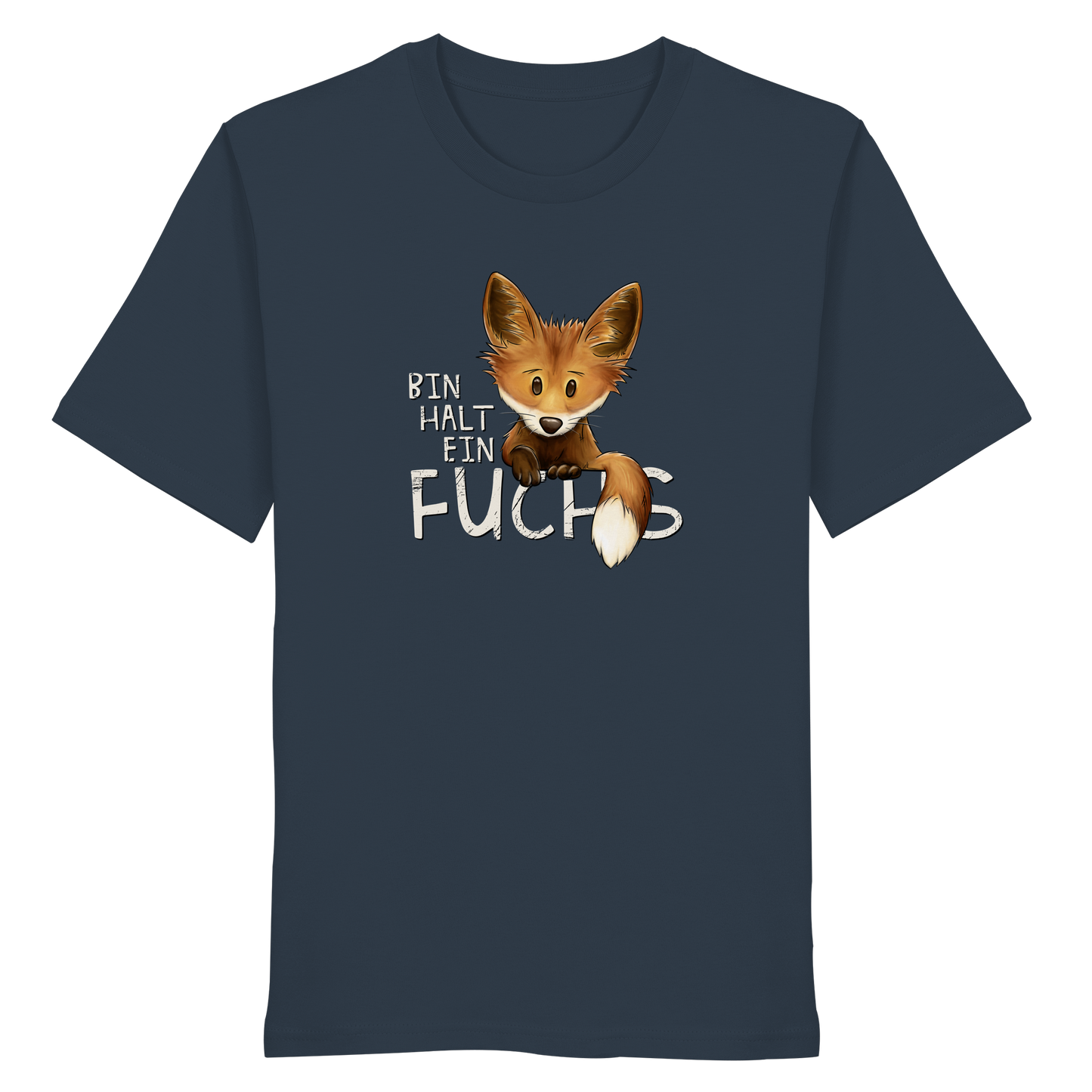 Bin halt ein Fuchs - Organic Shirt