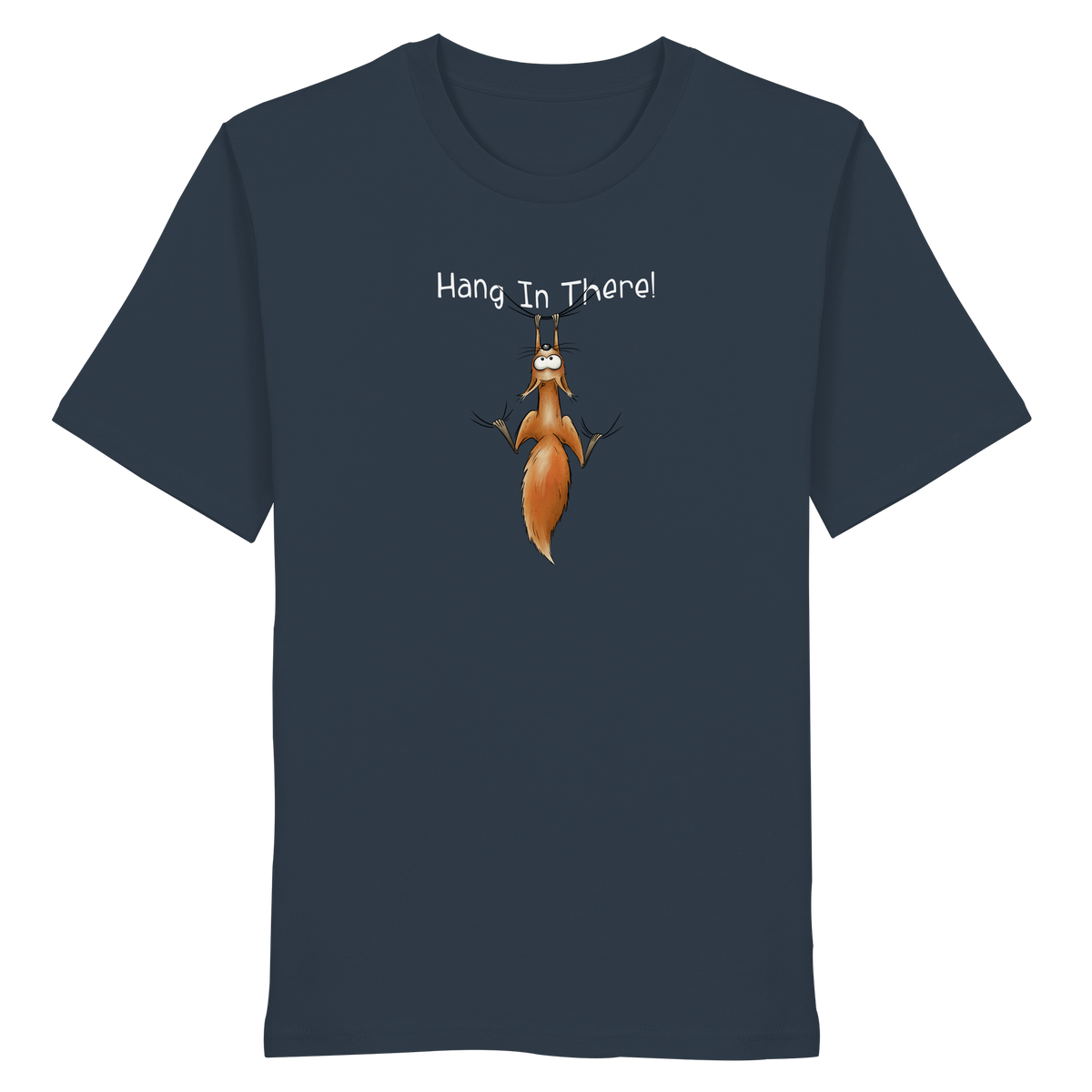 Hang In There | Lässiges Eichhörnchen - Organic Shirt