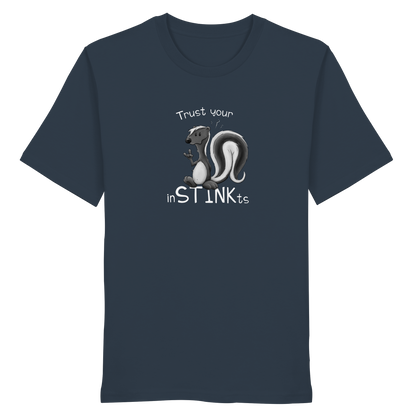Trust Your inSTINKts Stinktier Humor - Organic Shirt