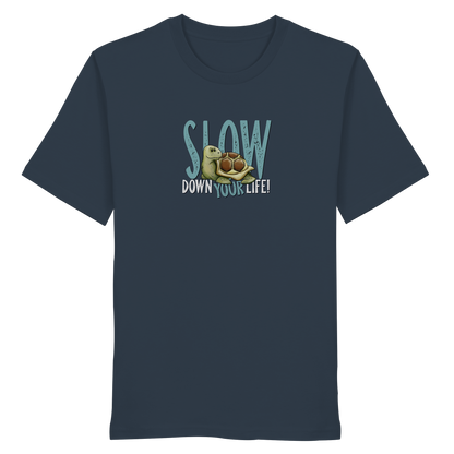 Slow Down Your Life Schildkröte - Organic Shirt