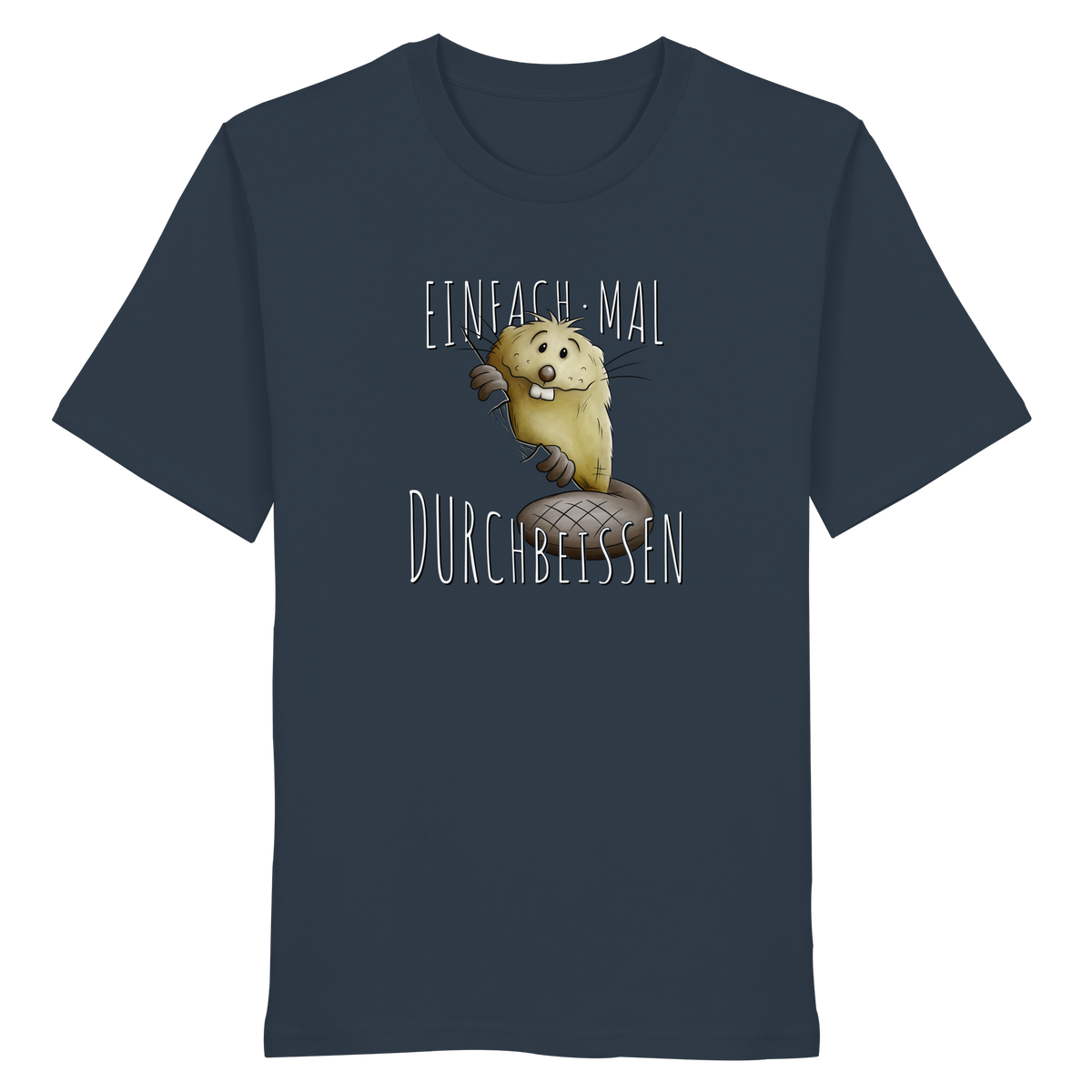 Einfach mal Durchbeissen Biber - Organic Shirt
