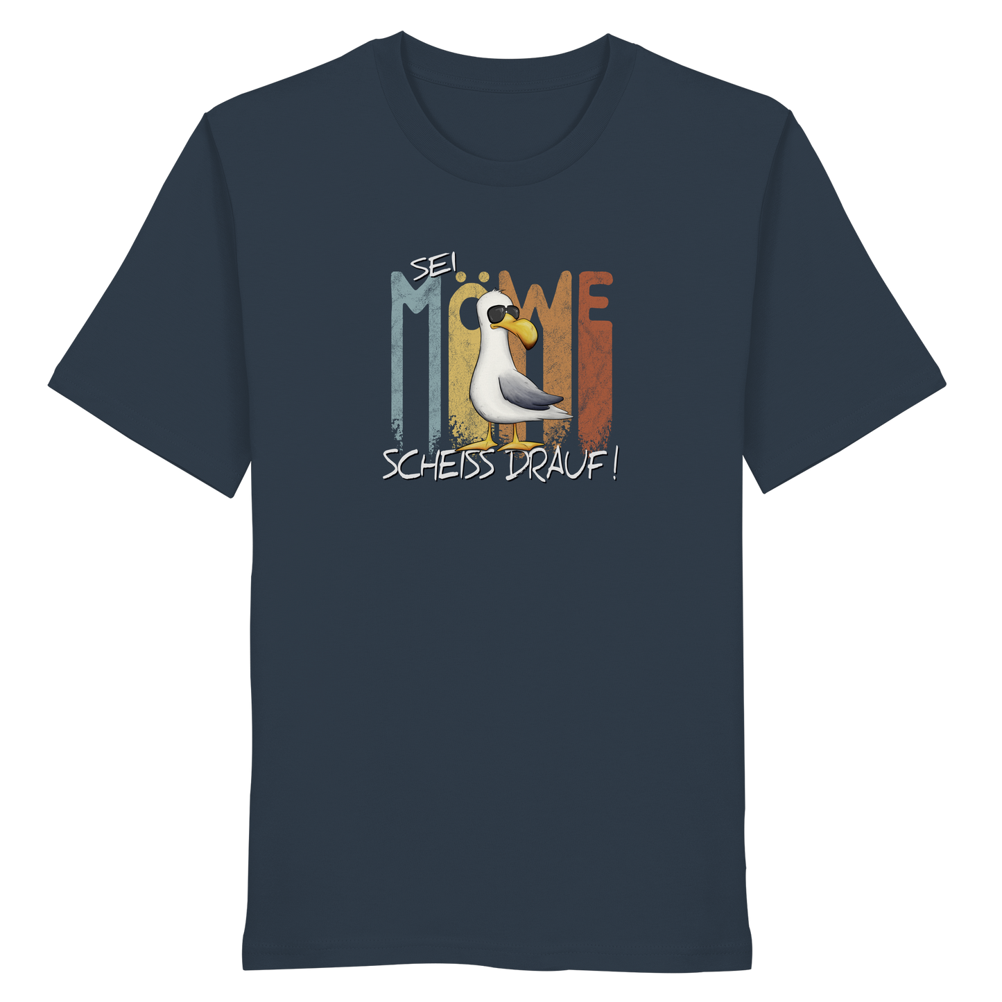 Sei Möwe Scheiß Drauf  - Organic Shirt