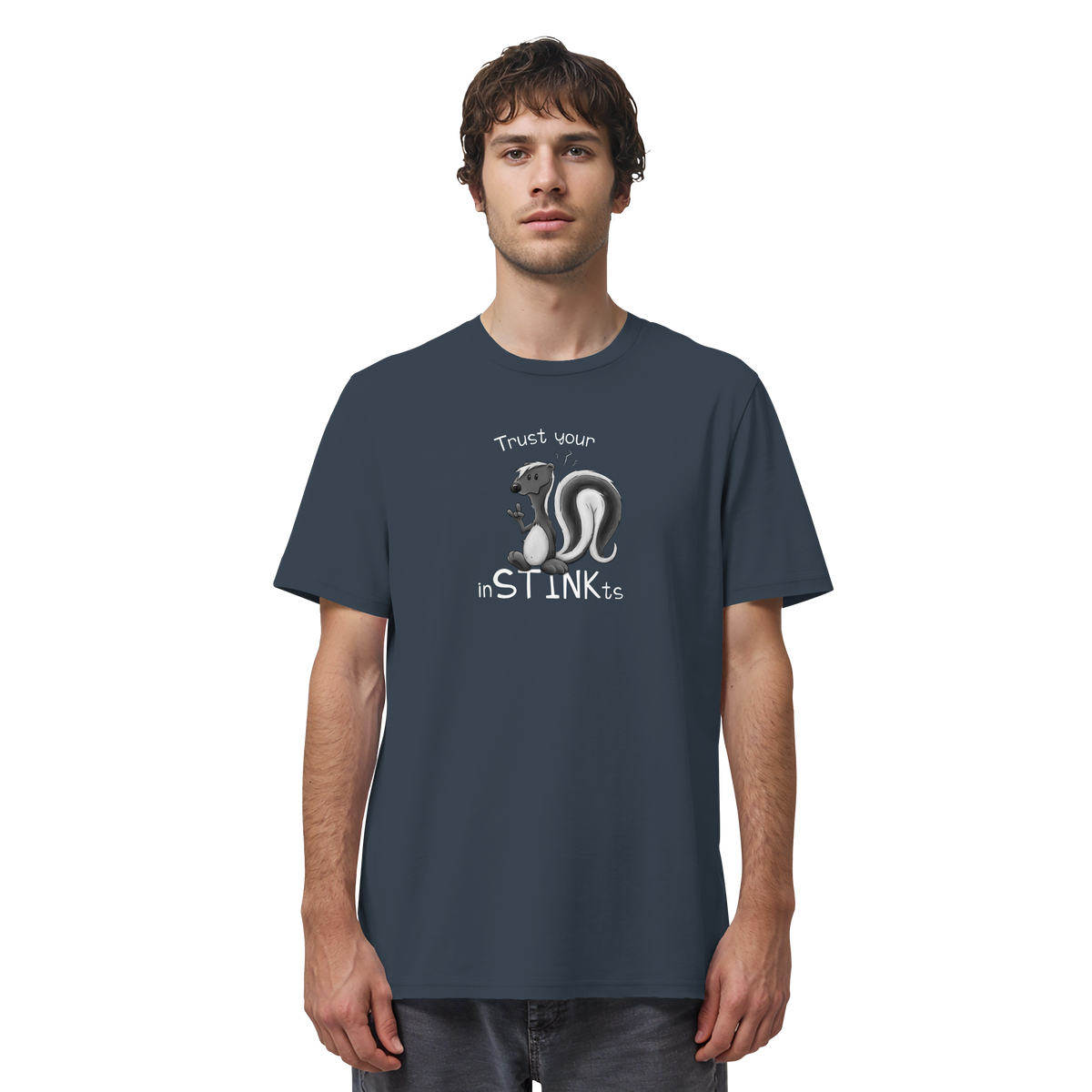 Trust Your inSTINKts Stinktier Humor - Organic Shirt
