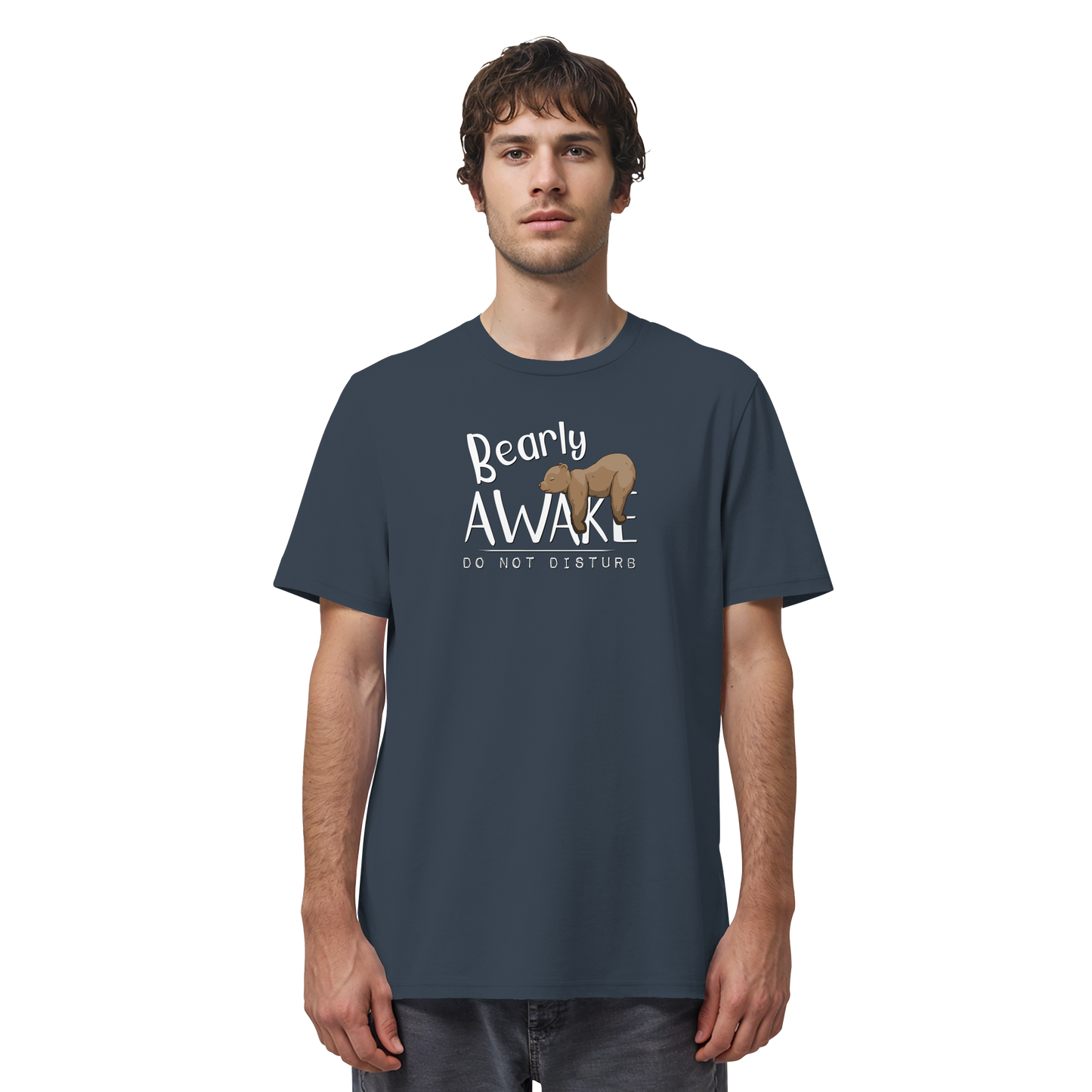 Bearly Awake Bitte nicht stören Bär - Organic Shirt
