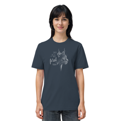 Just A Bit Feral Today! Wildkatze - Organic Shirt
