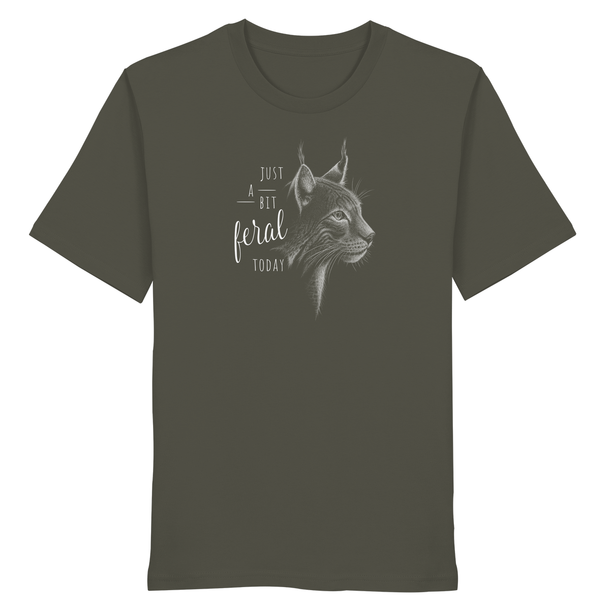 Just A Bit Feral Today! Wildkatze - Organic Shirt