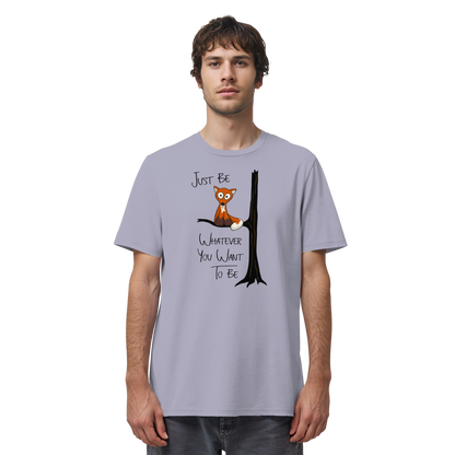 Just Be Whatever | Fuchs wie Eule - Organic Shirt