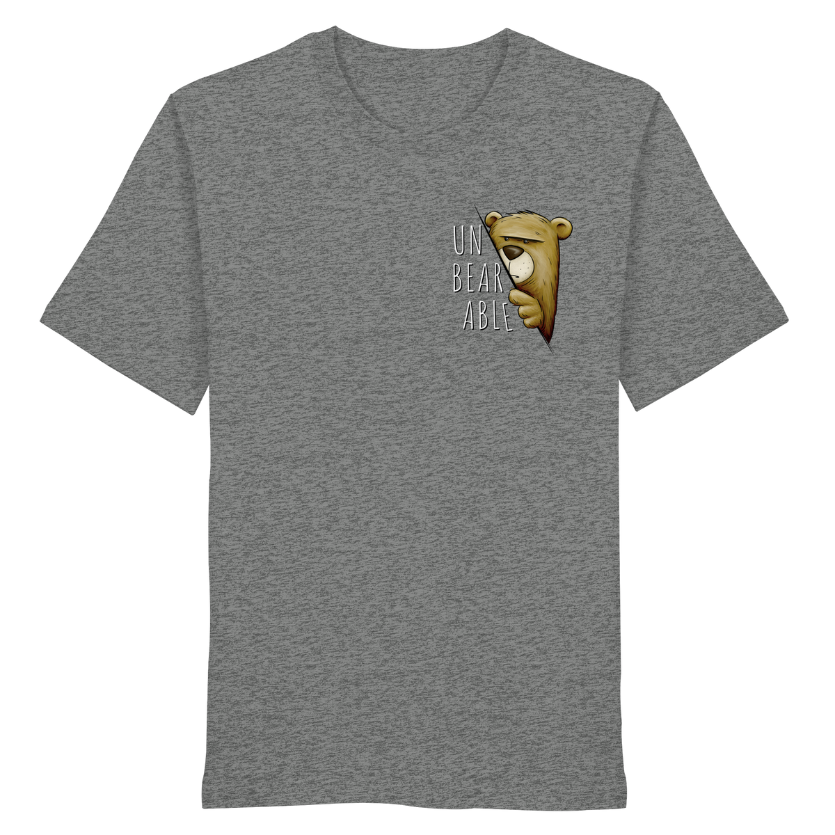 Unbearable – Unerträglich Bär - Organic Shirt