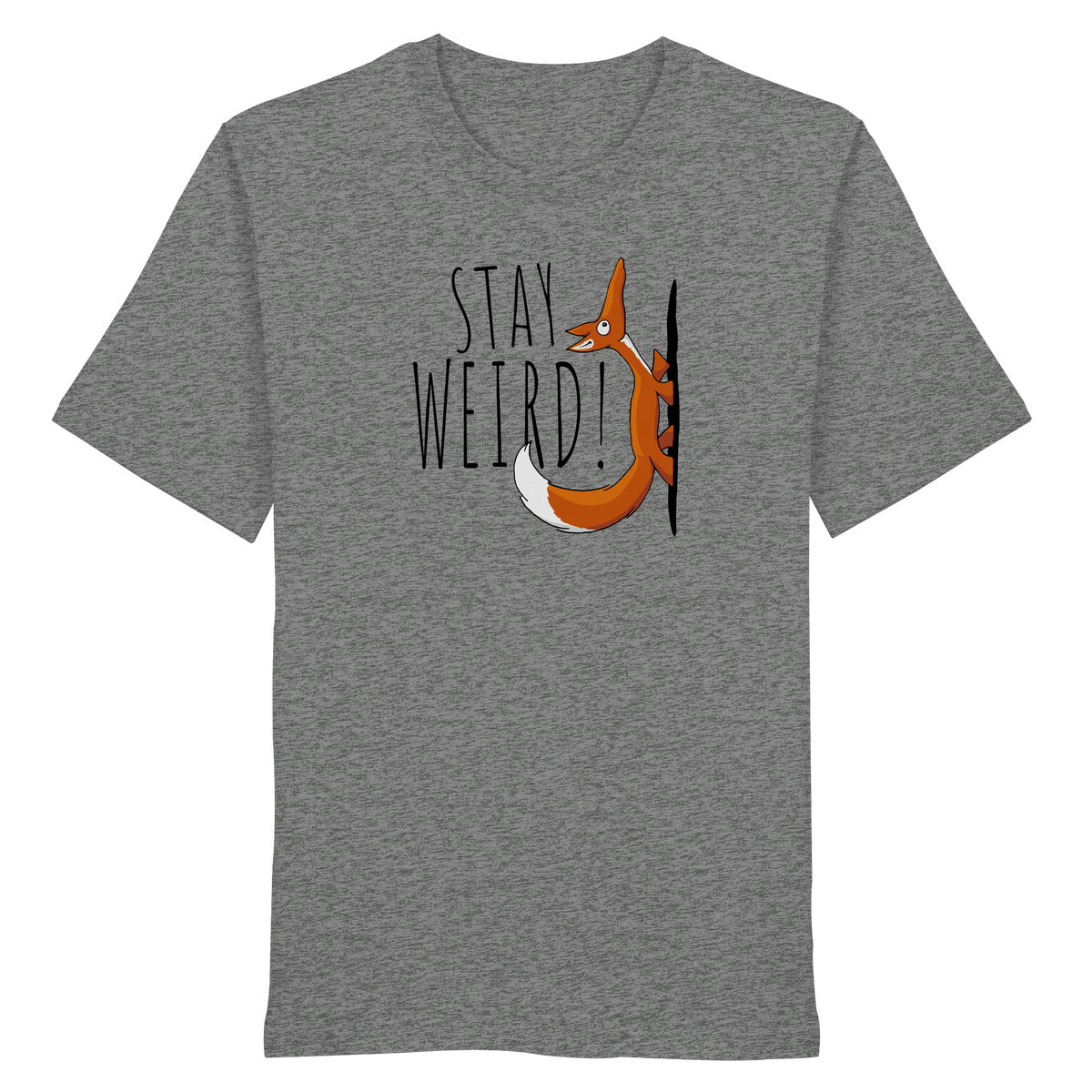 Stay Weird! Schräger Fuchs - Organic Shirt