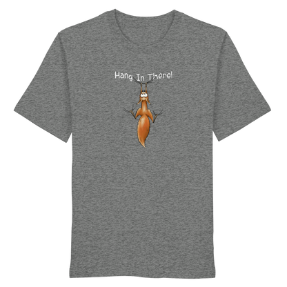 Hang In There | Lässiges Eichhörnchen - Organic Shirt