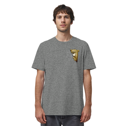 Unbearable – Unerträglich Bär - Organic Shirt