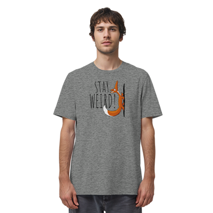 Stay Weird! Schräger Fuchs - Organic Shirt