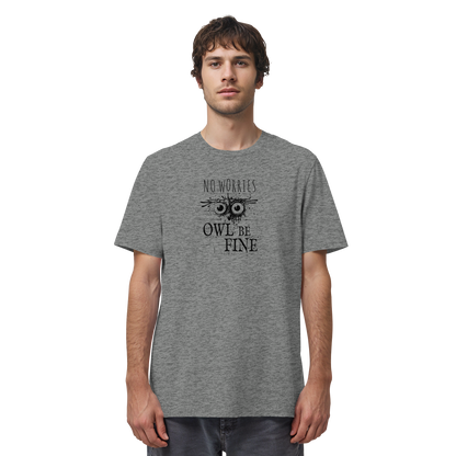 Owl Be Fine Street Art Eule - Organic Shirt