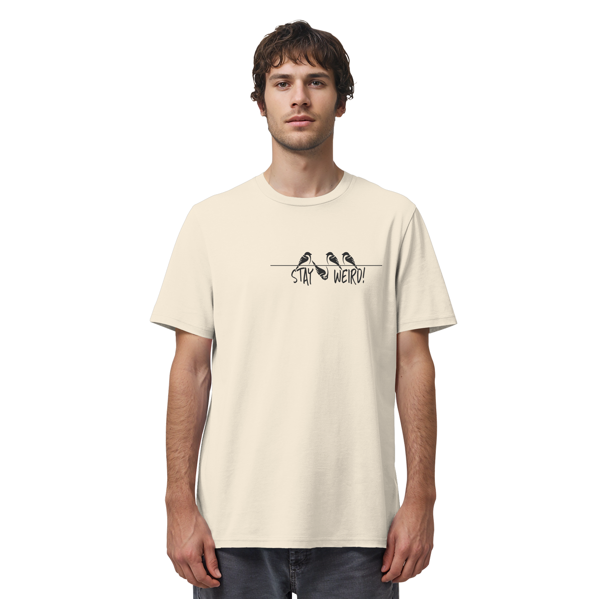 Stay Weird! Schräger Vogel Spatz - Organic Shirt