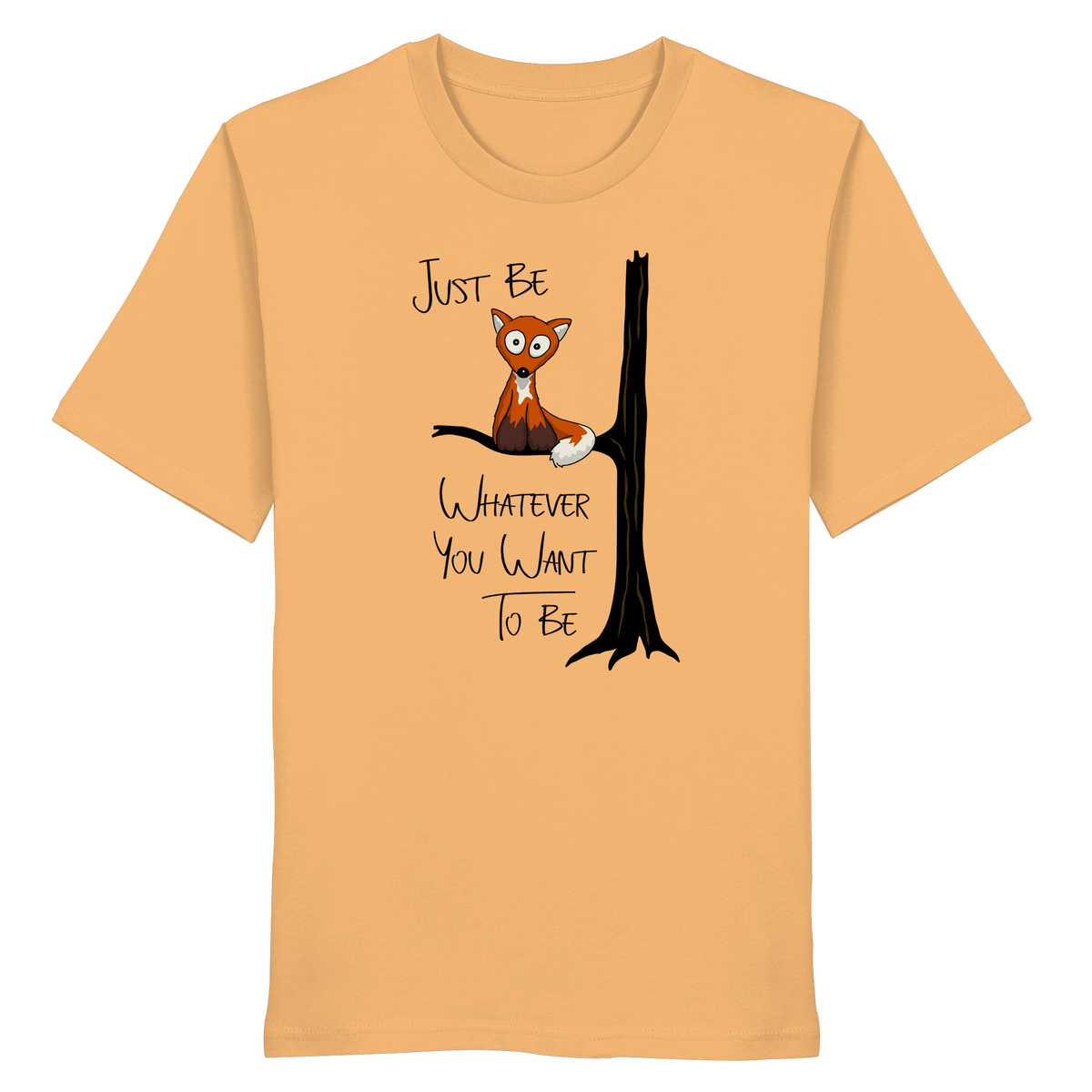 Just Be Whatever | Fuchs wie Eule - Organic Shirt