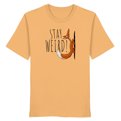 Stay Weird! Schräger Fuchs - Organic Shirt