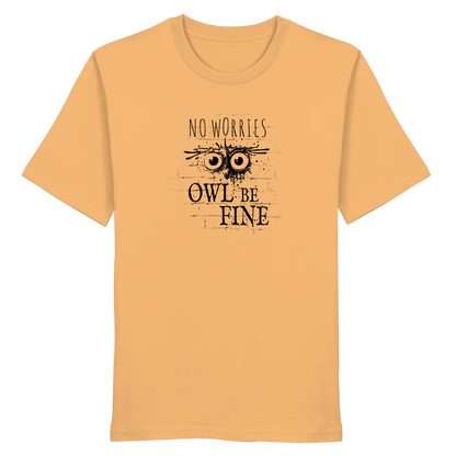 Owl Be Fine Street Art Eule - Organic Shirt