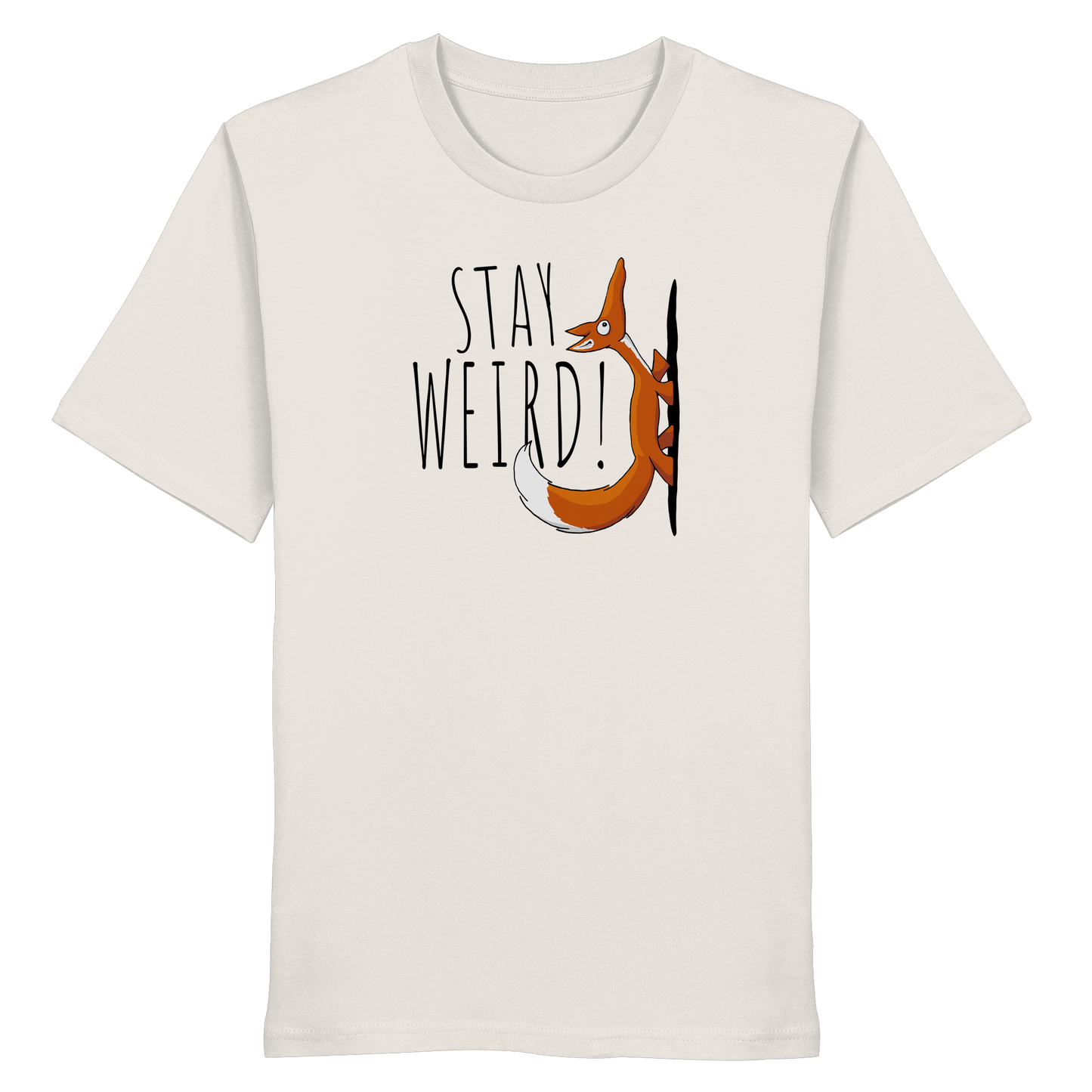 Stay Weird! Schräger Fuchs - Organic Shirt