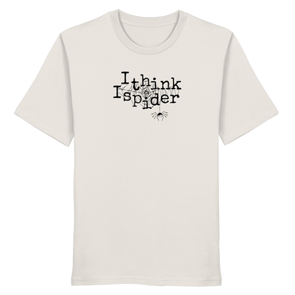 I think I spider - Spinne - Organic Shirt