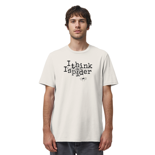I think I spider - Spinne - Organic Shirt