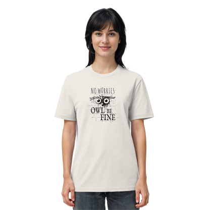 Owl Be Fine Street Art Eule - Organic Shirt