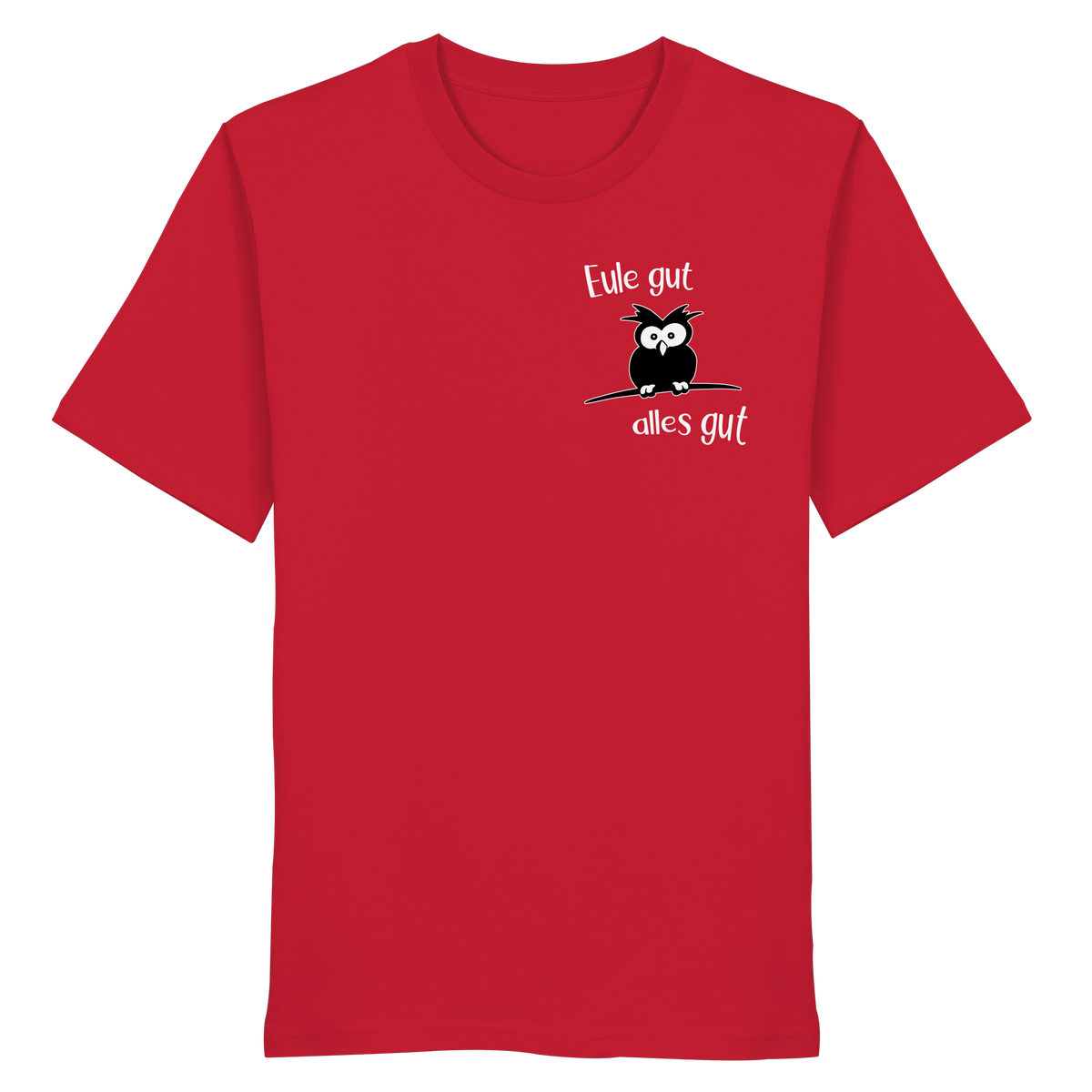 Eule gut, alles gut - Organic Shirt