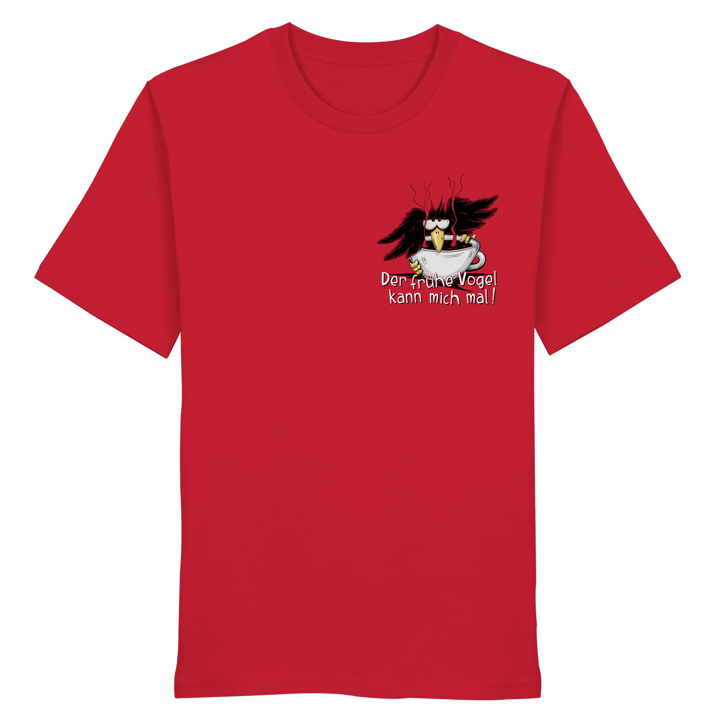 Der frühe Vogel kann mich mal | Kaffee Rabe - Organic Shirt