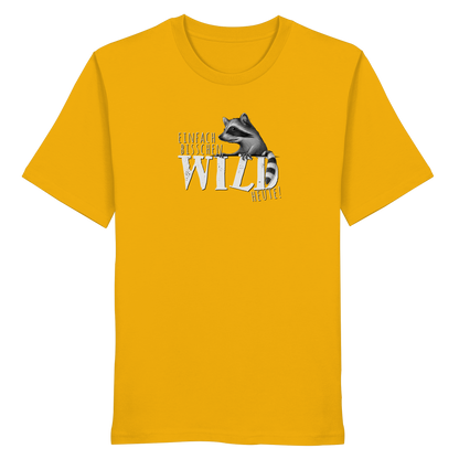 Bisschen wild heute! Waschbär - Organic Shirt