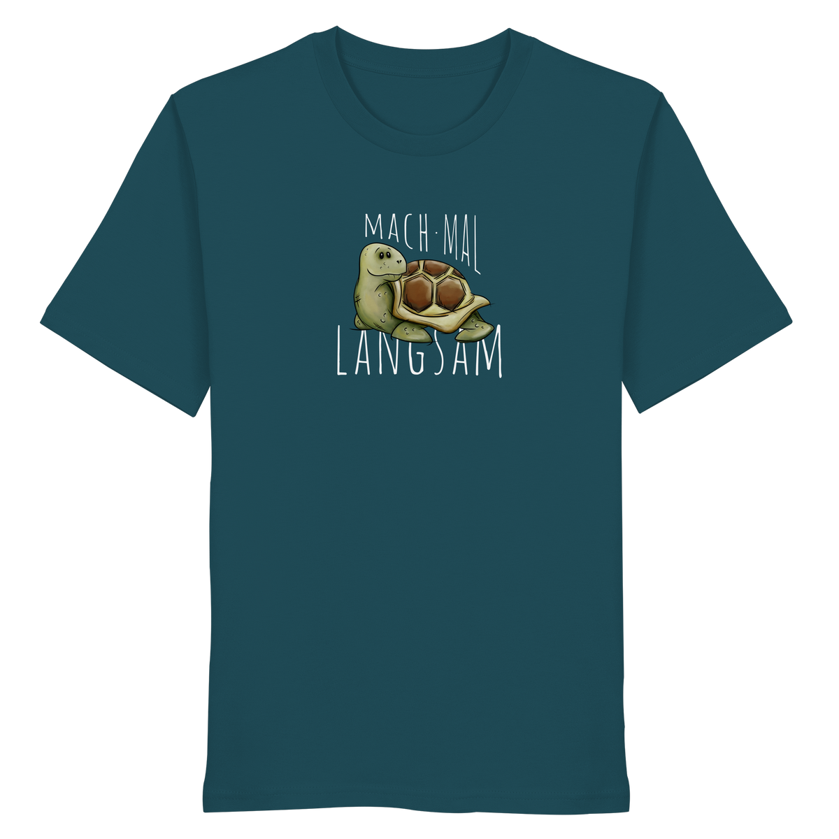 Mach mal langsam Schildkröte - Organic Shirt