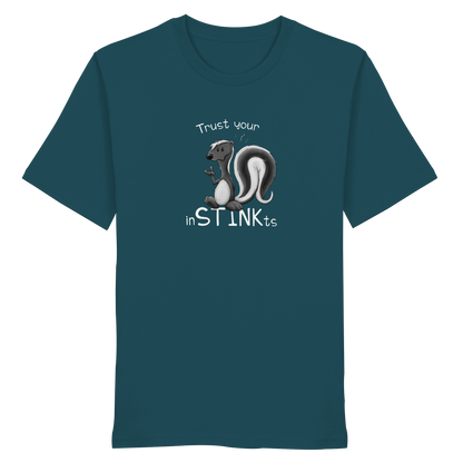 Trust Your inSTINKts Stinktier Humor - Organic Shirt